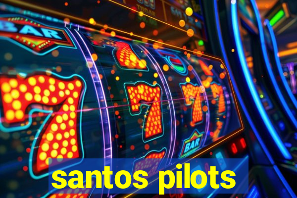 santos pilots